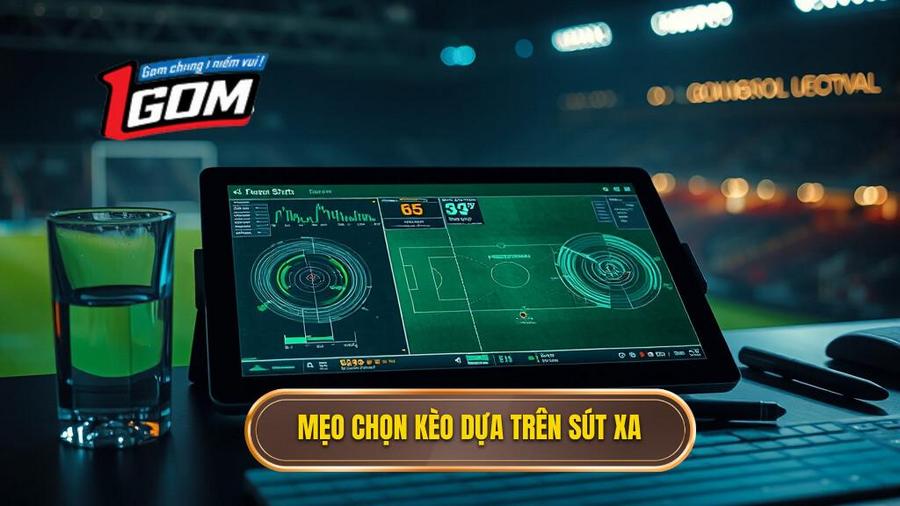 Mẹo chọn kèo dựa trên thống kê sút xa cho từng loại kèo