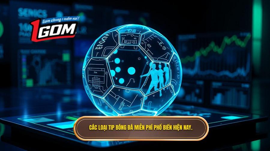 2. Các loại tip bóng đá miễn phí phổ biến hiện nay.