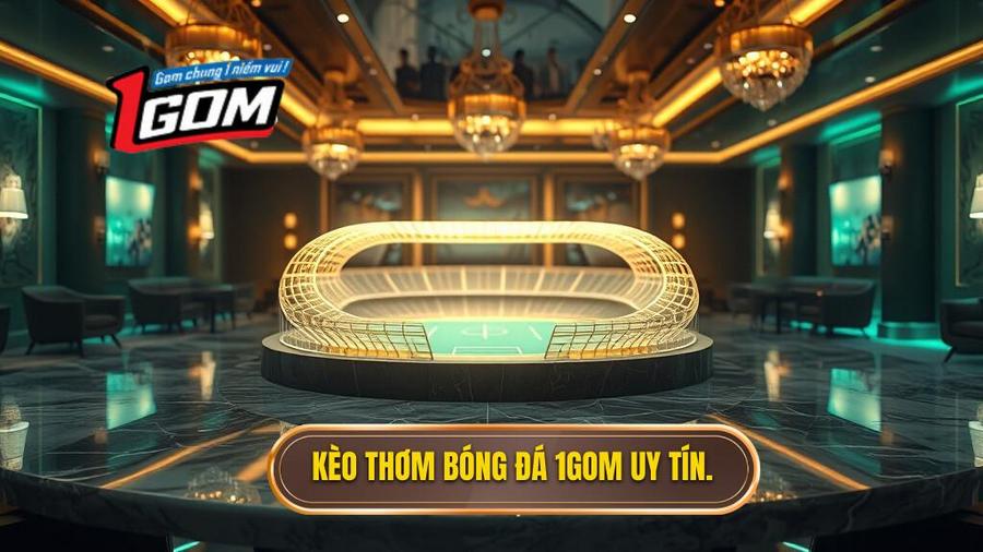 Kèo thơm bóng đá tối nay - Bí kíp chọn kèo bách chiến bách thắng